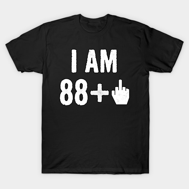 Funny Birthday Gift For 89 Year Old - I Am 89 Middle Finger Age Tshirt T-Shirt by divawaddle